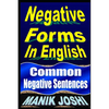 Negative Forms In English: Common Negative Sentences - Paperback