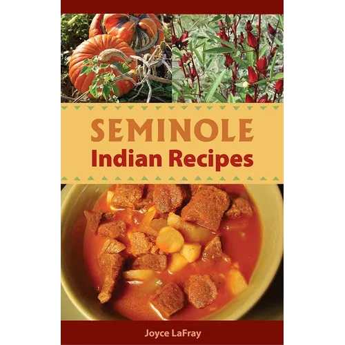 Seminole Indian Recipes - Paperback