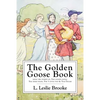 The Golden Goose Book: With Numerous Drawings by the Author - Paperback