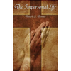 The Impersonal Life - Hardcover
