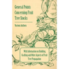 General Points Concerning Fruit Tree Stocks - With Information on Budding, Grafting and Other Aspects of Fruit Tree Propagation - Paperback