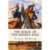 The Magic of the Middle Ages - Paperback