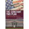The Constant Two Plan: Reforming the Electoral College to Account for the National Popular Vote - Hardcover