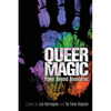 Queer Magic: Power Beyond Boundaries - Paperback