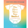 The First Time You Smiled (or Was It Just Wind?): A Baby Record Journal with Attitude - Hardcover