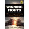 Winning Fights: 12 Proven Principles for Winning on the Street, in the Ring, at Life - Paperback