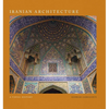 Iranian Architecture: A Visual History - Hardcover
