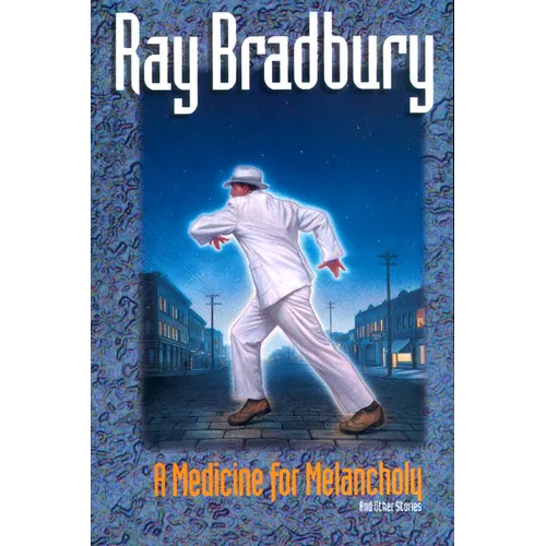 A Medicine for Melancholy and Other Stories - Paperback