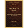 Pearls, Arms And Hashish: Pages From The Life Of A Red Sea Navigator - Paperback