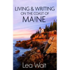 Living and Writing on the Coast of Maine - Paperback