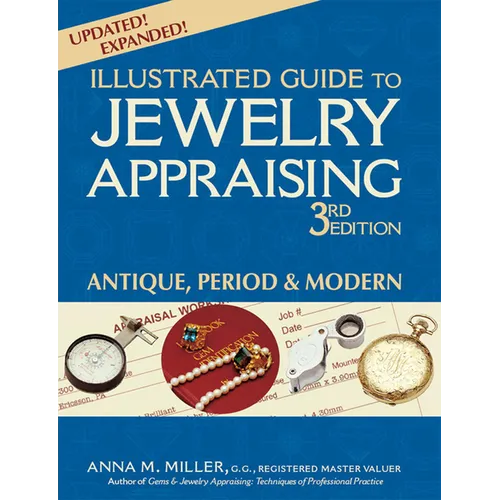 Illustrated Guide to Jewelry Appraising (3rd Edition): Antique, Period & Modern - Paperback