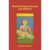 Practical Yoga, Ancient and Modern - Paperback
