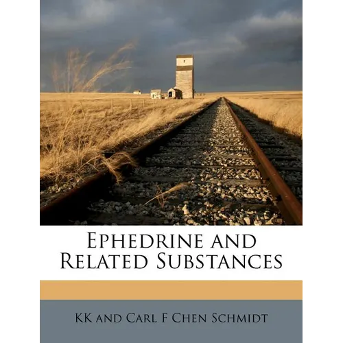 Ephedrine and Related Substances - Paperback
