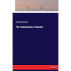 The Babylonian Captivity - Paperback
