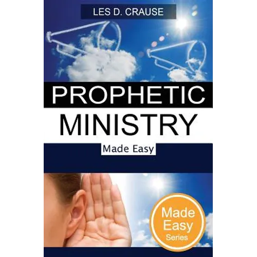 Prophetic Ministry Made Easy - Paperback