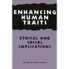 Enhancing Human Traits: Ethical and Social Implications - Paperback