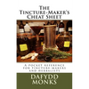 The Tincture-Maker's Cheat Sheet: A pocket reference for tincture-makers and herbalists - Paperback