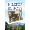 Hilltop Echoes - Paperback