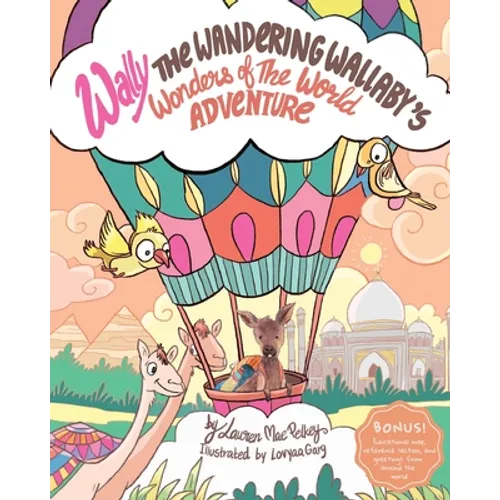 Wally The Wandering Wallaby's Wonders of The World Adventure - Paperback