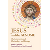 Jesus and the Genome - Hardcover