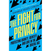 The Fight for Privacy: Protecting Dignity, Identity, and Love in the Digital Age - Paperback