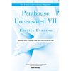 Penthouse Uncensored VII: Erotica Unbound - Paperback