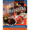 The Essential Guide to Living in Merida 2015: Tons of Useful Information - Paperback
