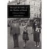 Through the Valley of the Shadow of Death: A Holocaust Childhood - Hardcover