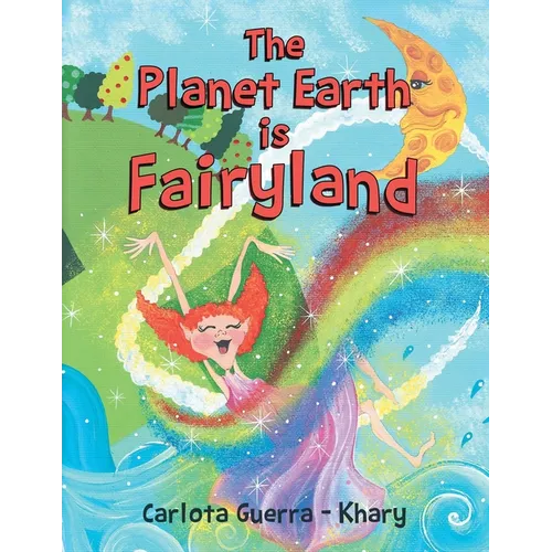 The Planet Earth is Fairyland - Paperback