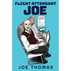 Flight Attendant Joe - Paperback