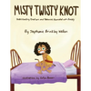 Misty Twisty Knot, Understanding Emotions & Behaviors Associated with Anxiety - Paperback