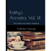 Kathy's Acrostics Vol. 14: 100 Puzzles from Eclectic Quotations - Paperback