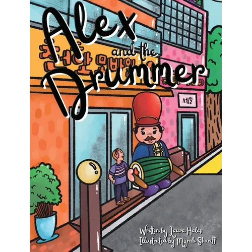 Alex and the Drummer - Hardcover
