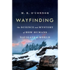 Wayfinding: The Science and Mystery of How Humans Navigate the World - Paperback