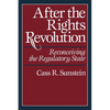 After the Rights Revolution: Reconceiving the Regulatory State - Paperback
