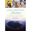 Andy Griffith's Manteo: His Real Mayberry - Paperback