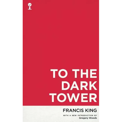 To the Dark Tower (Valancourt 20th Century Classics) - Paperback