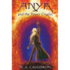 Anya and the Power Crystal - Paperback