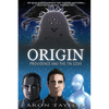 Origin: Providence and the Tin Gods - Paperback