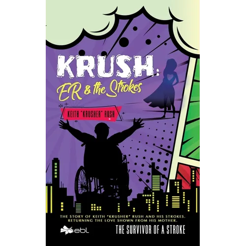 Krush: ER & the Strokes: The Survivor of a Stroke - Paperback