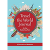 Travel the World Journal for the Exploring Teen - Paperback