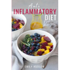 Anti-Inflammatory Diet: A 30 Day Meal Plan to Reduce Inflammation and Heal Your Body with Simple, fast, delicious and Healthy Recipes - Paperback