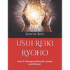 Usui Reiki Ryoho: Level 3: Energy healing for master practitioner - Paperback