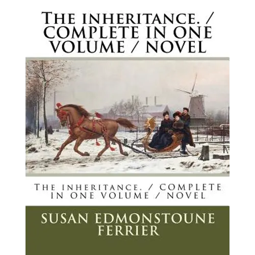 The inheritance. / COMPLETE IN ONE VOLUME / NOVEL - Paperback