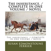 The inheritance. / COMPLETE IN ONE VOLUME / NOVEL - Paperback