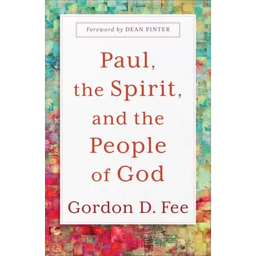 Paul, the Spirit, and the People of God - Hardcover
