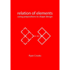 Relation of Elements: Using Prepositions to Shape Design - Paperback