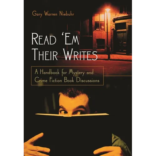 Read 'em Their Writes: A Handbook for Mystery and Crime Fiction Book Discussions - Paperback