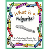 What Is a Fulgurite?: A Coloring Book by the Georgia Mineral Society, Inc. - Paperback