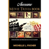 Awesome Movie Trivia: Interesting Movie Questions And Facts Of The 21st Century - Paperback